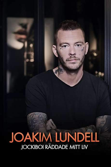 Joakim Lundell - Jockiboi räddade mitt liv